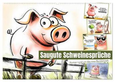 Saugute Schweinesprüche (Wandkalender 2026 DIN A2 quer), CALVENDO Monatskalender