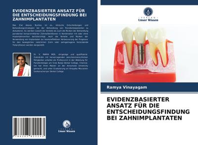 EVIDENZBASIERTER ANSATZ FÜR DIE ENTSCHEIDUNGSFINDUNG BEI ZAHNIMPLANTATEN