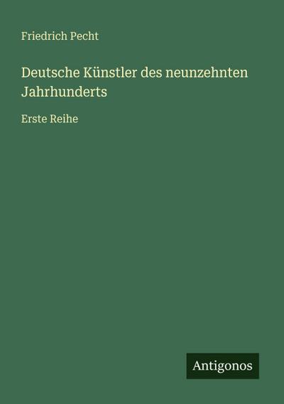 Deutsche Künstler des neunzehnten Jahrhunderts
