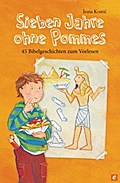 Sieben Jahre ohne Pommes von Irina Kostic | Ebook