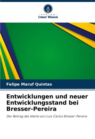 Entwicklungen und neuer Entwicklungsstand bei Bresser-Pereira