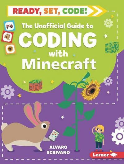 The Unofficial Guide to Coding with Minecraft