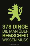 378 Dinge, die man über Remscheid wissen muss