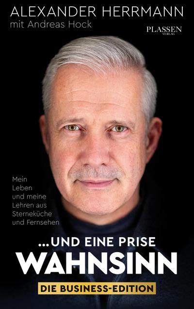 ... und eine Prise Wahnsinn - Die Business-Edition