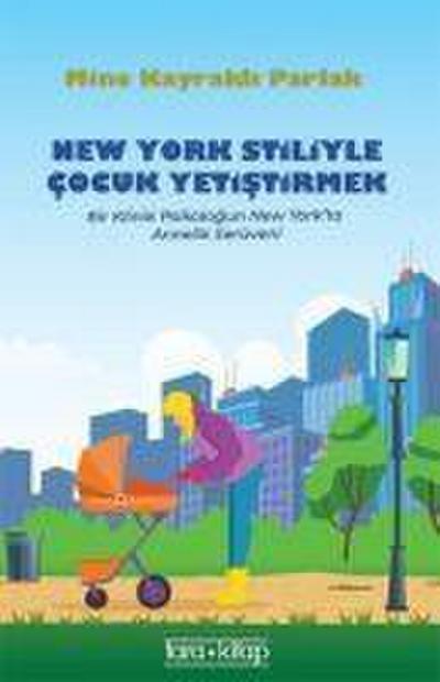 New York Stiliyle Cocuk Yetistirmek