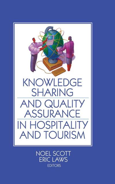 Knowledge Sharing and Quality Assurance in Hospitality and Tourism