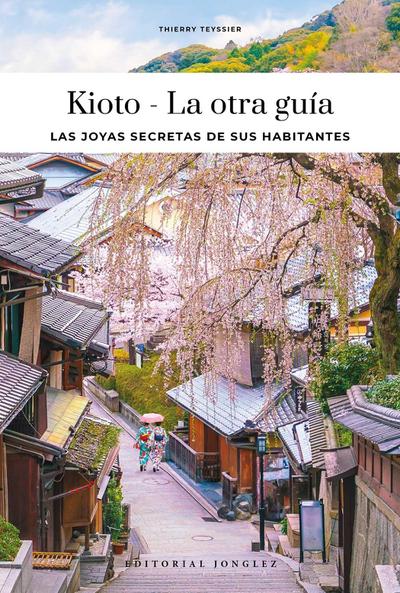 Kioto - La Otra Guía