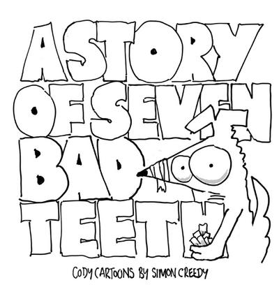 A STORY OF SEVEN BAD TEETH