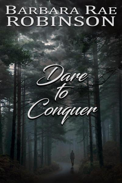 Dare to Conquer (Those Who Dare, #3)