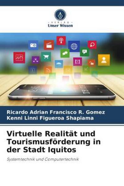Virtuelle Realität und Tourismusförderung in der Stadt Iquitos