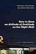 How to Have an Attitude of Gratitude on the Night Shift