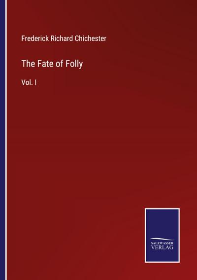 The Fate of Folly