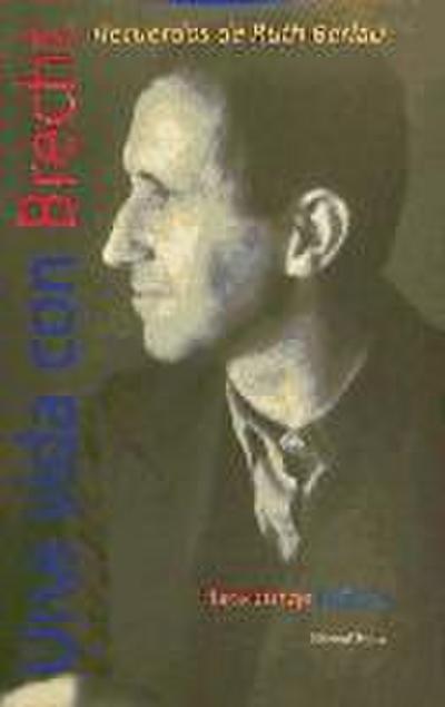 Una vida con Brecht : recuerdos de Ruth Berlau