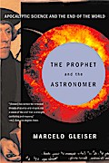 The Prophet and the Astronomer: Apocalyptic Science and the End of the World