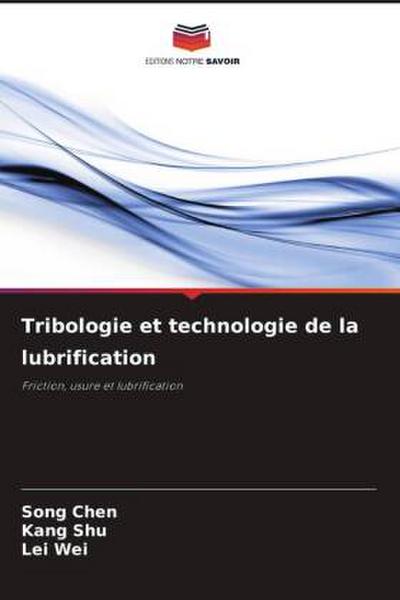 Tribologie et technologie de la lubrification