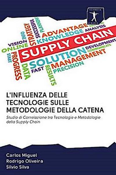 L’INFLUENZA DELLE TECNOLOGIE SULLE METODOLOGIE DELLA CATENA