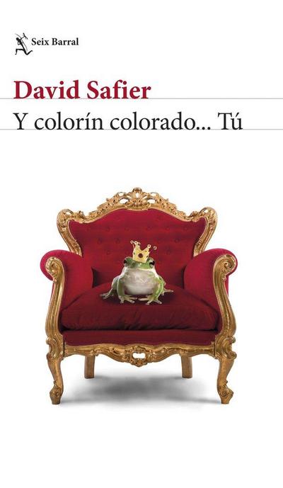 Y colorín colorado-- tú
