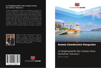 La biogéographie des masses d’eau terrestres. Volume 1