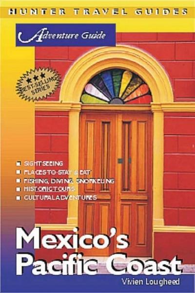 Mexico’s Pacific Coast Adventure Guide