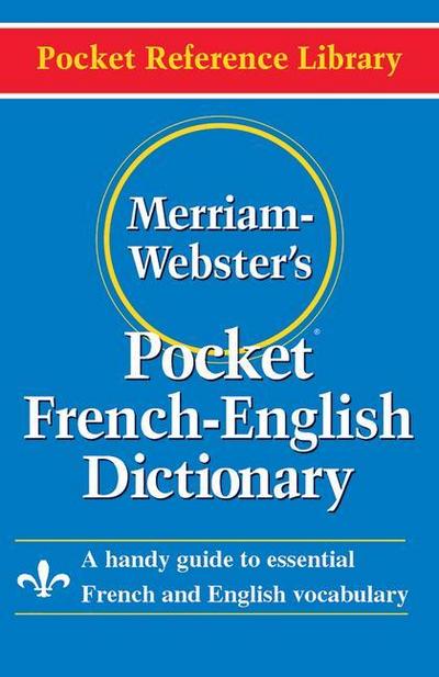 Merriam-Webster’s Pocket French-English Dictionary