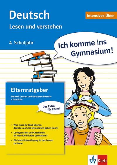 Ich komme ins Gymnasium! Deutsch intensiv. Lesen und verstehen. 4. Klasse: Intensiv-Übungsbuch und Lösungsheft mit integriertem Elternratgeber