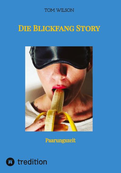 Die Blickfang Story