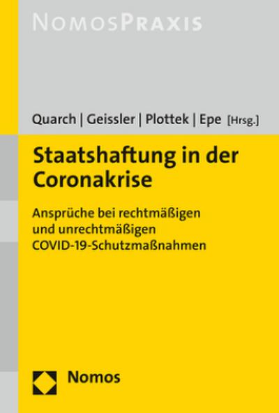 Staatshaftung in der Coronakrise: Ansprüche bei rechtmäßigen und unrechtmäßigen COVID-19-Schutzmaßnahmen