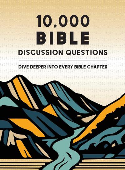 10,000 Bible Discussion Questions