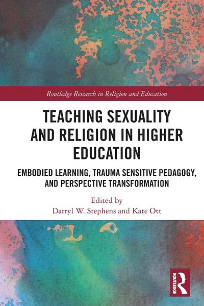 Teaching Sexuality and Religion in Higher Education