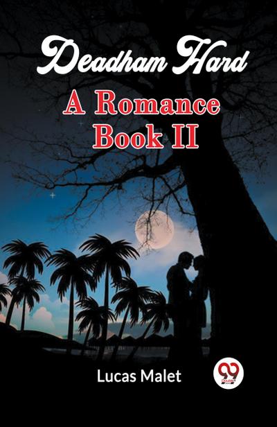 Deadham Hard A Romance Book II