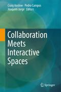 Collaboration Meets Interactive Spaces