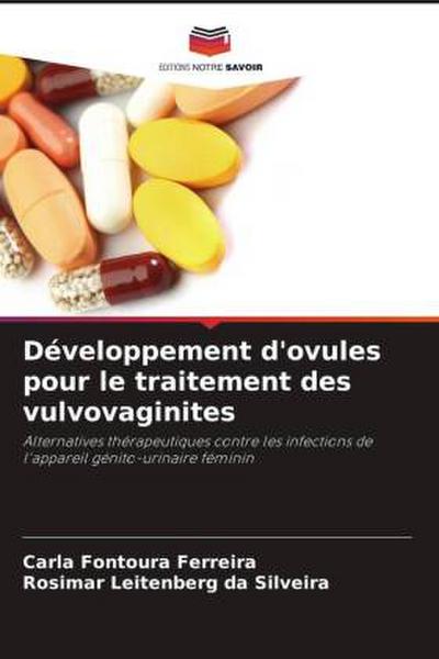 Développement d’ovules pour le traitement des vulvovaginites