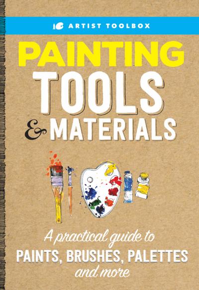 Artist Toolbox: Painting Tools & Materials