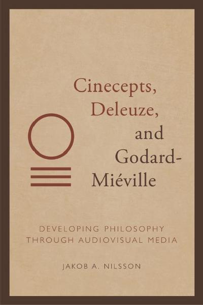 Cinecepts, Deleuze, and Godard-Mieville