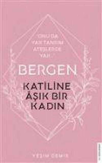 Bergen - Katiline Asik Bir Kadin