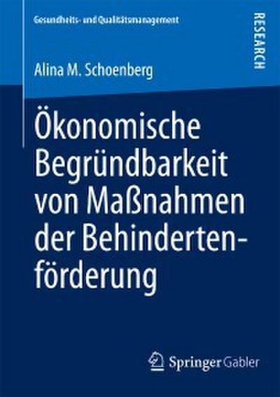 Ökonomische Begründbarkeit von Maßnahmen der Behindertenförderung