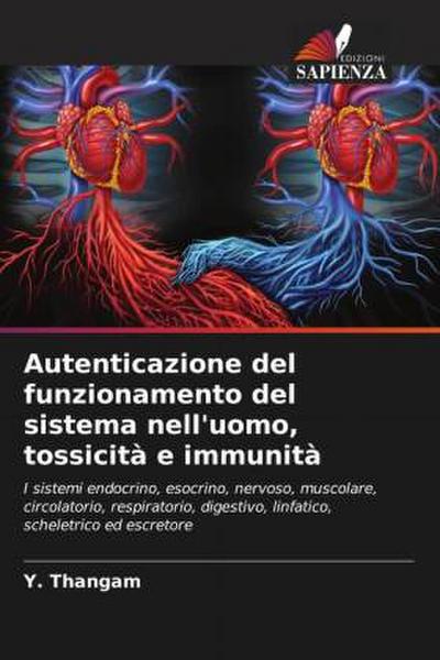 Autenticazione del funzionamento del sistema nell’uomo, tossicità e immunità