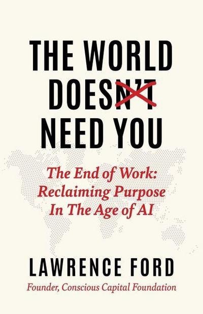 The World Doesn’t Need You