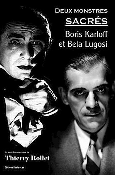 Deux monstres sacres : Boris Karloff et Bela Lugosi