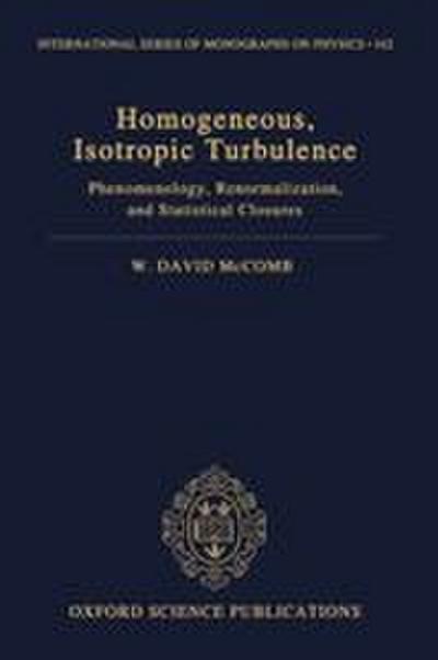 Homogeneous, Isotropic Turbulence