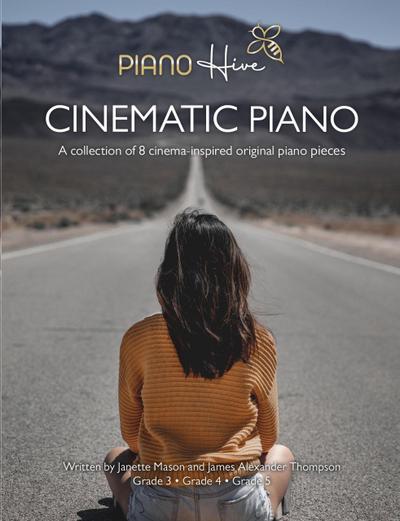 Cinematic Piano: A Collection of 8 Cinema-Inspired Original Piano Pieces