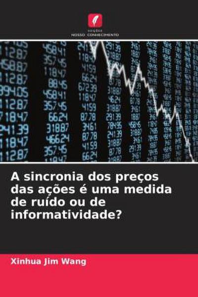 A sincronia dos preços das ações é uma medida de ruído ou de informatividade?