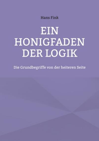 Ein Honigfaden der Logik