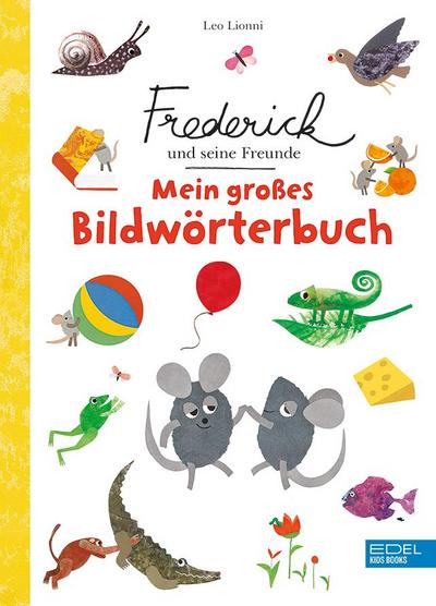 Frederick und seine Freunde: Mein großes Bildwörterbuch (Edel Kids Books)