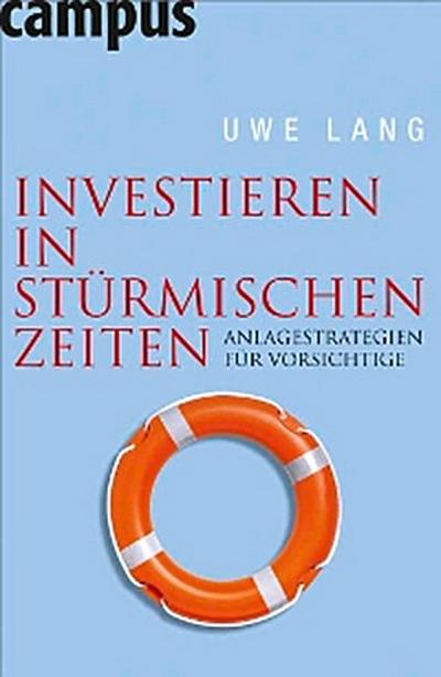 Investieren in stürmischen Zeiten