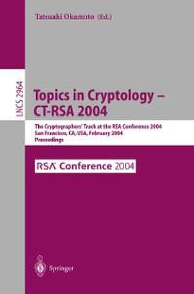 Topics in Cryptology -- CT-RSA 2004
