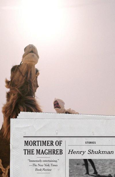 Mortimer of the Maghreb: Stories