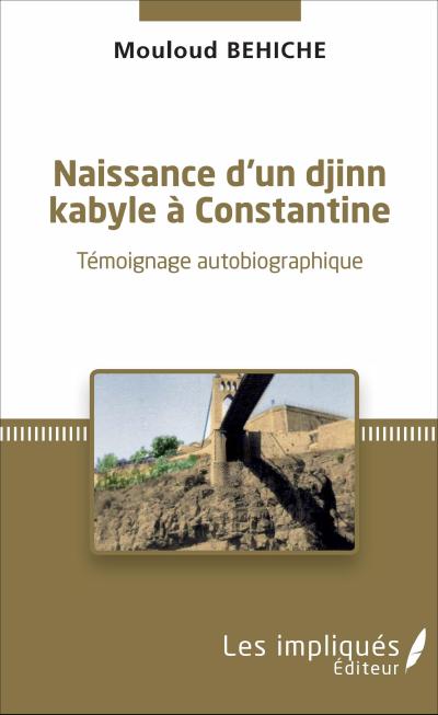 Naissance d’un djinn kabyle à Constantine