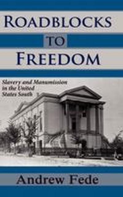 Roadblocks to Freedom