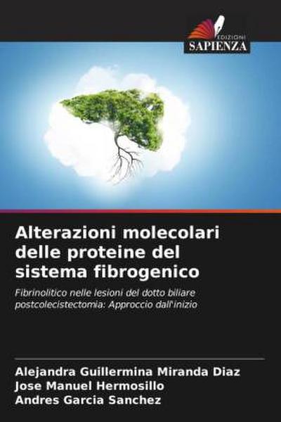 Alterazioni molecolari delle proteine del sistema fibrogenico